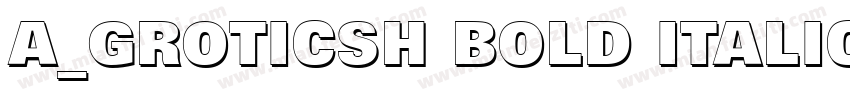 a_GroticSh Bold Italic字体转换
